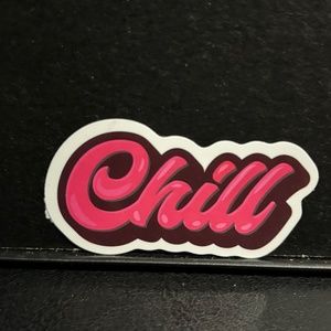 " CHILL" WORD STICKER
